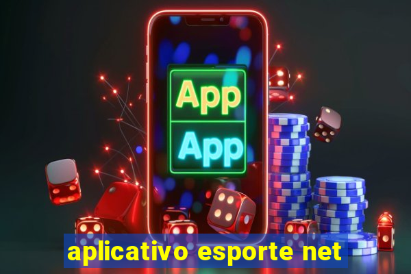 aplicativo esporte net